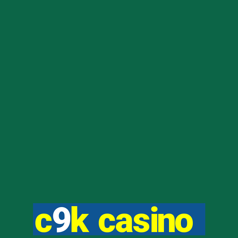 c9k casino